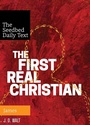 Cover: The First Real Christian - Seedbed Inc