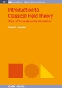 Cover: Introduction to Classical Field Theory - Morgan & Claypool Publishers
