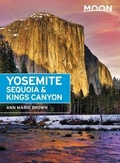 Cover: Moon Yosemite, Sequoia & Kings Canyon (Eighth Edition) - Moon Travel