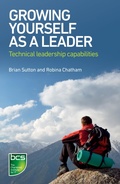 Cover: Growing Yourself As A Leader - BCS, The Chartered Institute for IT