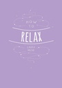 Cover: How to Relax - Vie