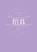 Cover: How to Relax - Vie