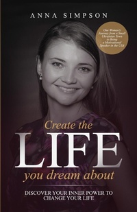Enlarge image Cover: Create the Life You Dream About - Orla Kelly Self Publishing Services