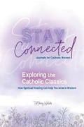 Cover: Exploring the Catholic Classics - Gracewatch Media
