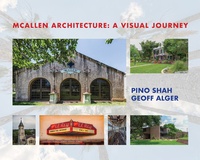 Enlarge image Cover: McAllen Architecture: A Visual Journey - ArtByPino.com