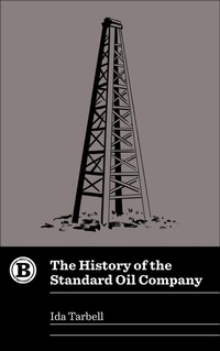 Bild: The History of the Standard Oil Company - Belt Publishing