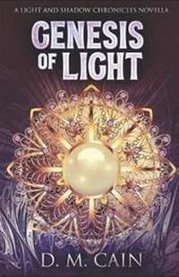 Enlarge image Cover: Genesis of Light - D.M. Cain