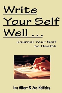 Abbildung von: Write Your Self Well ... Journal Your Self to Health - Mountain Greenery Press