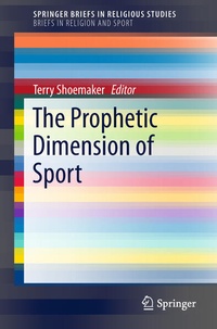 Enlarge image Cover: The Prophetic Dimension of Sport - Springer