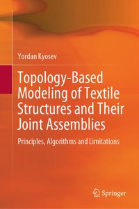 Enlarge image Cover: Topology-Based Modeling of Textile Structures and Their Joint Assemblies - Springer