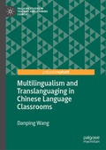 Cover: Multilingualism and Translanguaging in Chinese Language Classrooms - Palgrave Macmillan