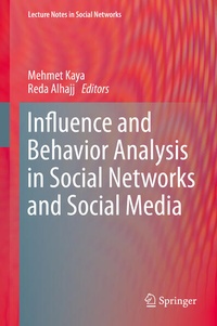 Enlarge image Cover: Influence and Behavior Analysis in Social Networks and Social Media - Springer