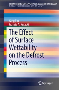 Enlarge image Cover: The Effect of Surface Wettability on the Defrost Process - Springer