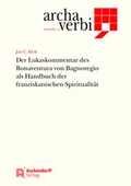 Cover: Der Lukaskommentar des Bonaventura von Bagnoregio als Handbuch der franziskanischen Spiritualit&auml;t - Aschendorff