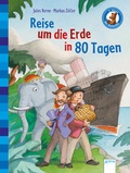 Cover: Der B&uuml;cherb&auml;r. Erstleseb&uuml;cher f&uuml;r das Lesealter 2. Klasse / Reise um die Erde in 80 Tagen - Arena