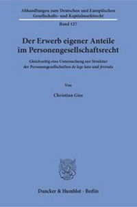 Abbildung von: Der Erwerb eigener Anteile im Personengesellschaftsrecht. - Duncker & Humblot