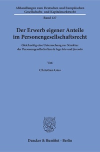 Abbildung von: Der Erwerb eigener Anteile im Personengesellschaftsrecht - Duncker & Humblot
