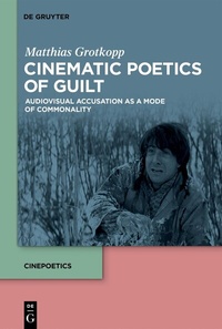 Abbildung von: Cinematic Poetics of Guilt - De Gruyter
