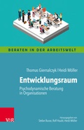 Cover: Entwicklungsraum: Psychodynamische Beratung in Organisationen - Vandenhoeck & Ruprecht