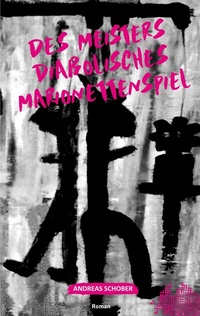 Abbildung von: Des Meisters diabolisches Marionettenspiel - BoD - Books on Demand