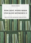 Cover: Wer liest, wei&szlig; mehr und kann mitreden - Books on Demand