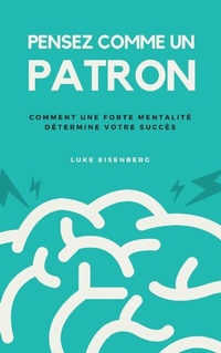 Abbildung von: Pensez Comme Un Patron - epubli