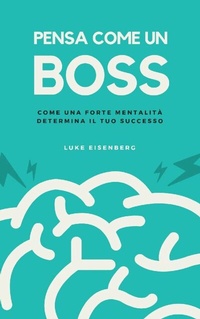 Abbildung von: Pensa Come Un Boss - epubli