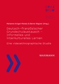 Cover: Deutsch-franz&ouml;sischer Grundschulaustausch - informelles und interkulturelles Lernen - Waxmann Verlag GmbH