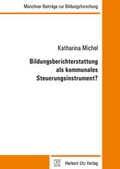 Bild: Bildungsberichterstattung als kommunales Steuerungsinstrument? - utzverlag GmbH