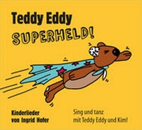 Abbildung von: Teddy Eddy - Superheld - edition V