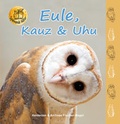 Cover: Eule, Kauz & Uhu - Fischer-Nagel, H