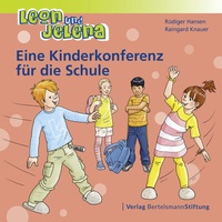 Abbildung von: Leon und Jelena - Eine Kinderkonferenz für die Schule - Verlag Bertelsmann Stiftung