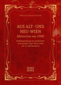 Abbildung von: Aus Alt- und Neu-Wien. Memoiren um 1900 - SEVERUS Verlag