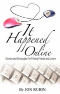 Cover: It Happened Online - Stories and Strategies for Finding Friends and Lovers - VMC Press