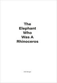 Enlarge image Cover: The Elephant Who Was A Rhinoceros - R & B Verlag