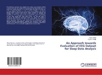 Enlarge image Cover: An Approach towards Evaluation of EEG Dataset for Sleep Data Analysis - LAP Lambert Academic Publishing