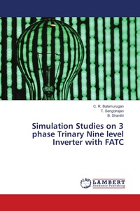 Enlarge image Cover: Simulation Studies on 3 phase Trinary Nine level Inverter with FATC - LAP Lambert Academic Publishing