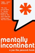 Cover: Mentally Incontinent - This Is Not Art!