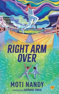 Enlarge image Cover: Right Arm Over - Speaking Tiger Publishing Private Limited