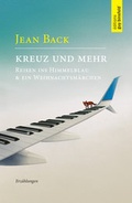 Cover: kreuz und mehr - &Eacute;ditions Guy Binsfeld
