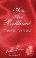 Cover: You Are Brilliant, 7 Ways to Shine - Absolute Good Training/Mission Possible Press