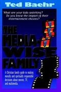 Cover: The Media-Wise Family - Media-Wise Publishing