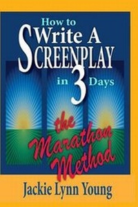 Abbildung von: How To Write A Screenplay In 3 Days - Young Films & Publishing LLC