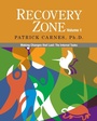 Cover: Recovery Zone: Volume 1 - Gentle Path Press (imprint of New Freedom Publications)