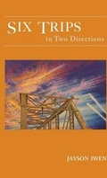 Cover: Six Trips in Two Directions - Emergency Press
