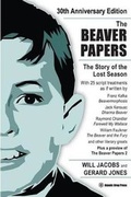 Cover: The Beaver Papers - 30th Anniversary Edition - Atomic Drop Press