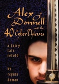 Cover: Alex O'Donnell and the 40 Cyberthieves - Regina Doman