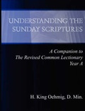 Cover: Understanding the Sunday Scriptures a Companion to the Revised Common Lectionary Year a - Read Mark Press
