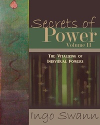 Enlarge image Cover: Volume II Secrets of Power - Swann-Ryder Productions, LLC