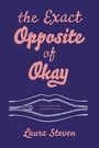 Cover: The Exact Opposite of Okay - HarperCollins